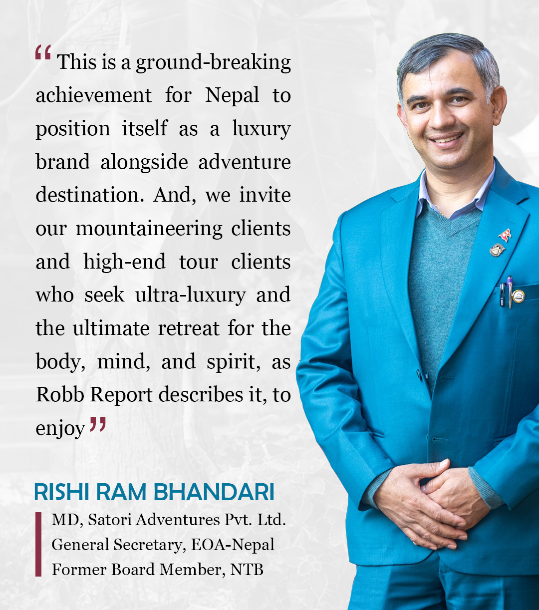  Rishi Bhandari quote on Nepal luxury travel 
